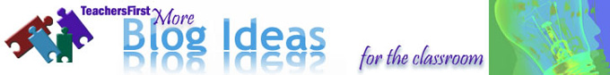 More blog ideas for the classroom
